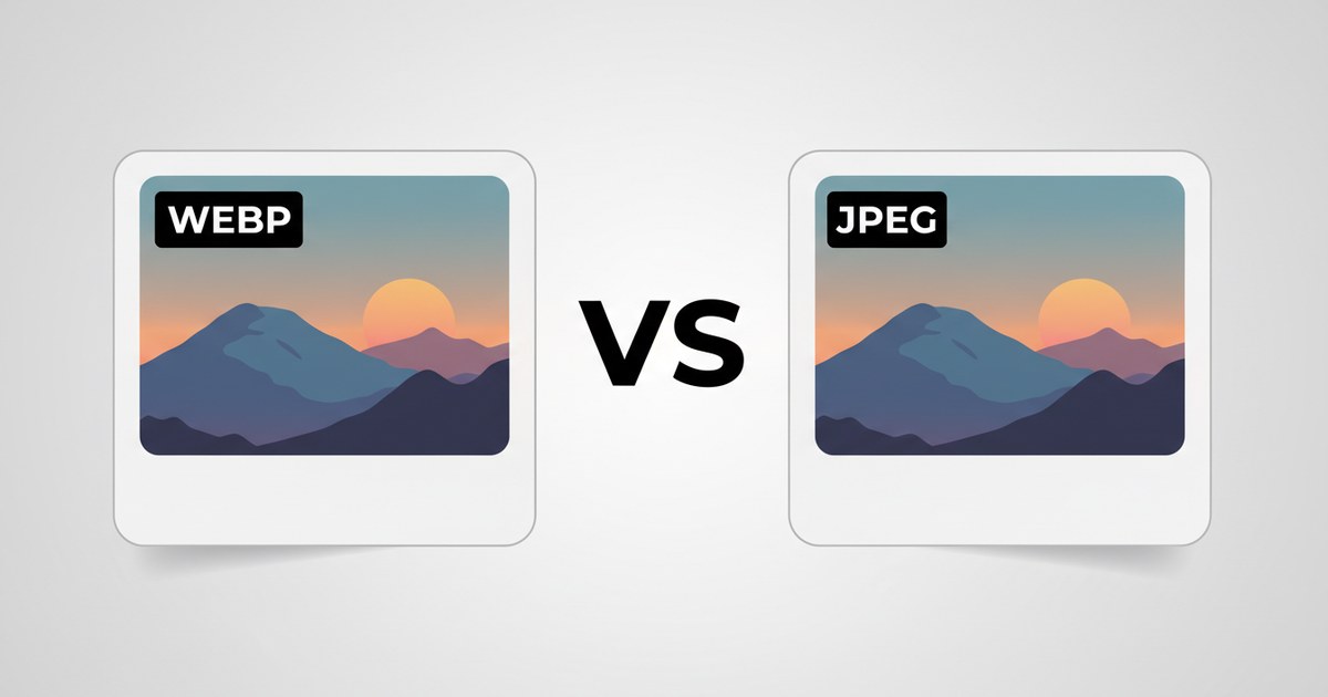 WebP vs JPEG: File Size, Support and When to Switch